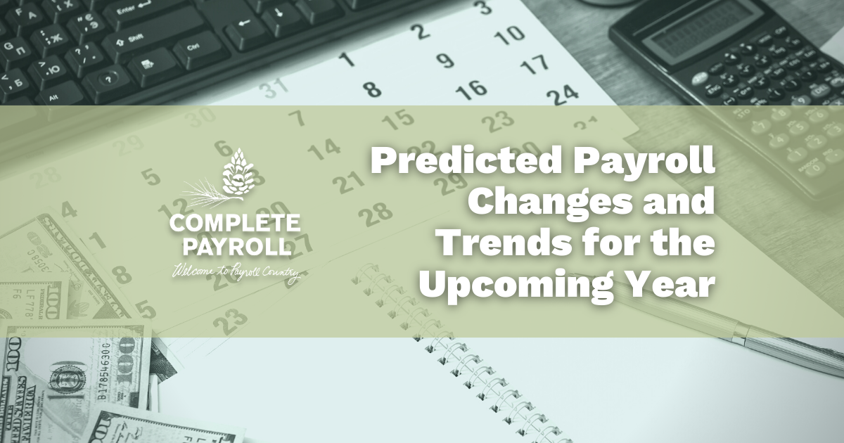 Predicted Payroll Changes and Trends for the Upcoming Year